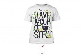 Perfect Prints - Cotton TShirt, Have A Cup, Front Print Only